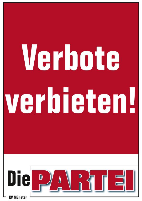 Verbote Verbieten! | Die PARTEI Münster