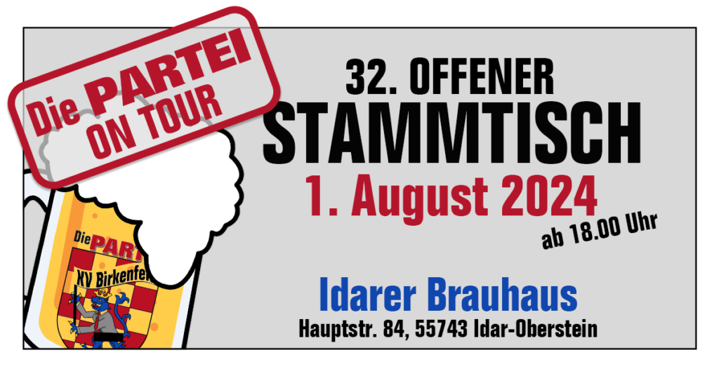32. Offener Stammtisch, 1. August 2024 ab 18 Uhr im Idarer Brauhaus, Hauptstr. 84, 55743 Idar-Oberstein