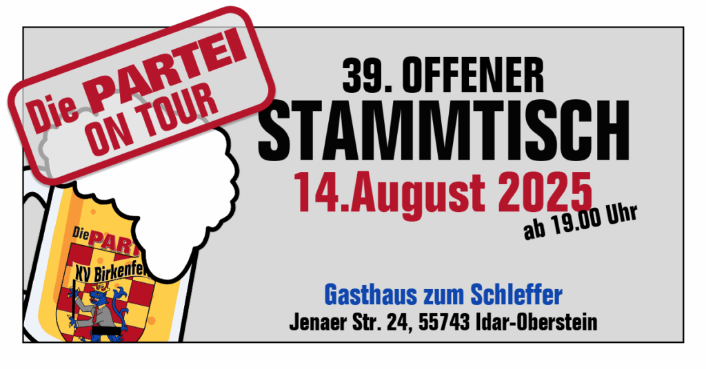 39. Offener Stammtisch - 14.August 2025, 19 Uhr, Gasthaus zum Schleffer, Jenaer Str. 24, 55743 Idar-Oberstein