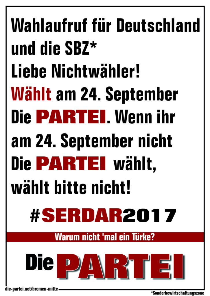 Die PARTEI Wahlaufruf zur Bundestagswahl 2017