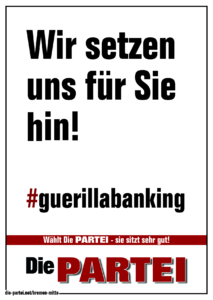 Wir setzen uns für Sie hin! #guerillabanking