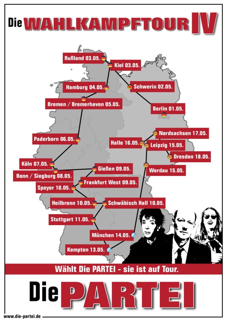 Die PARTEI Wahlkampftour IV Plakat, weiß.