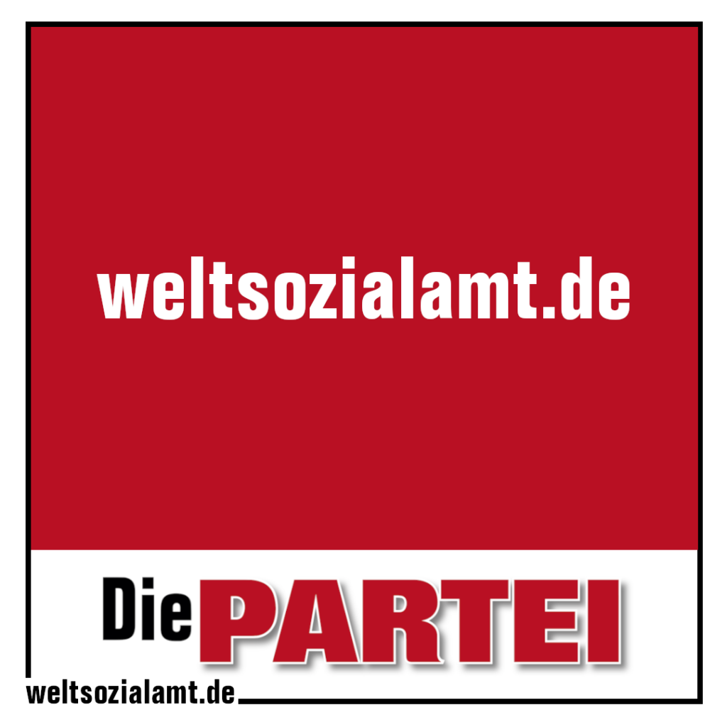Die PARTEI Onlinesticker, rot, quadratisch
Text: weltsozialamt.de
#DiePARTEI
--
weltsozialamt.de 