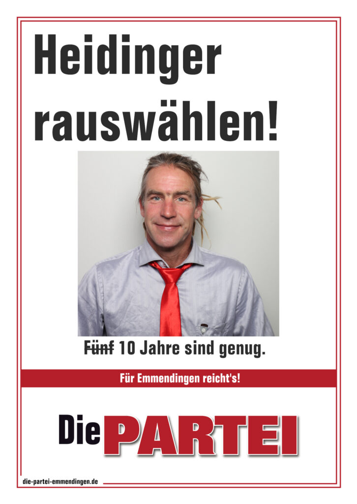 Heidiinger rauswählen! Foto mit roter Karwatte und grauem Hemnd vor grauem Hintergrund
Fünf durchgestreichen 10 Jahre sind genug. Für Emmendingen reicht's!