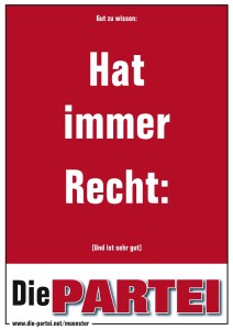 Die PARTEI hat immer Recht!