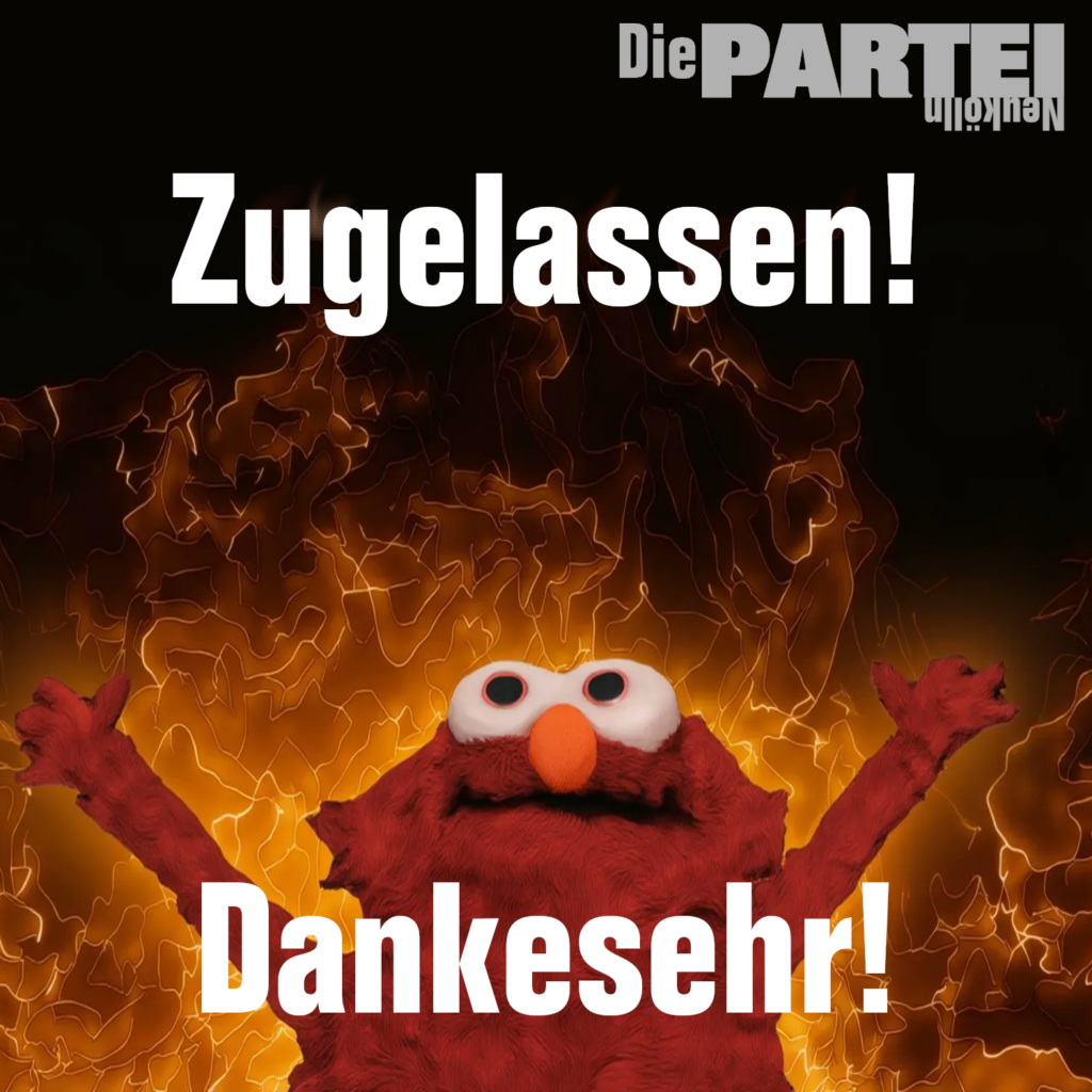 Ein weitverbreitetes Bild von einer Elmopuppe vor einem Feuer auf schwarzem Hintergrund. Oben und unten jeweils die Worte "Zugelassen!" und "Dankesehr!"
